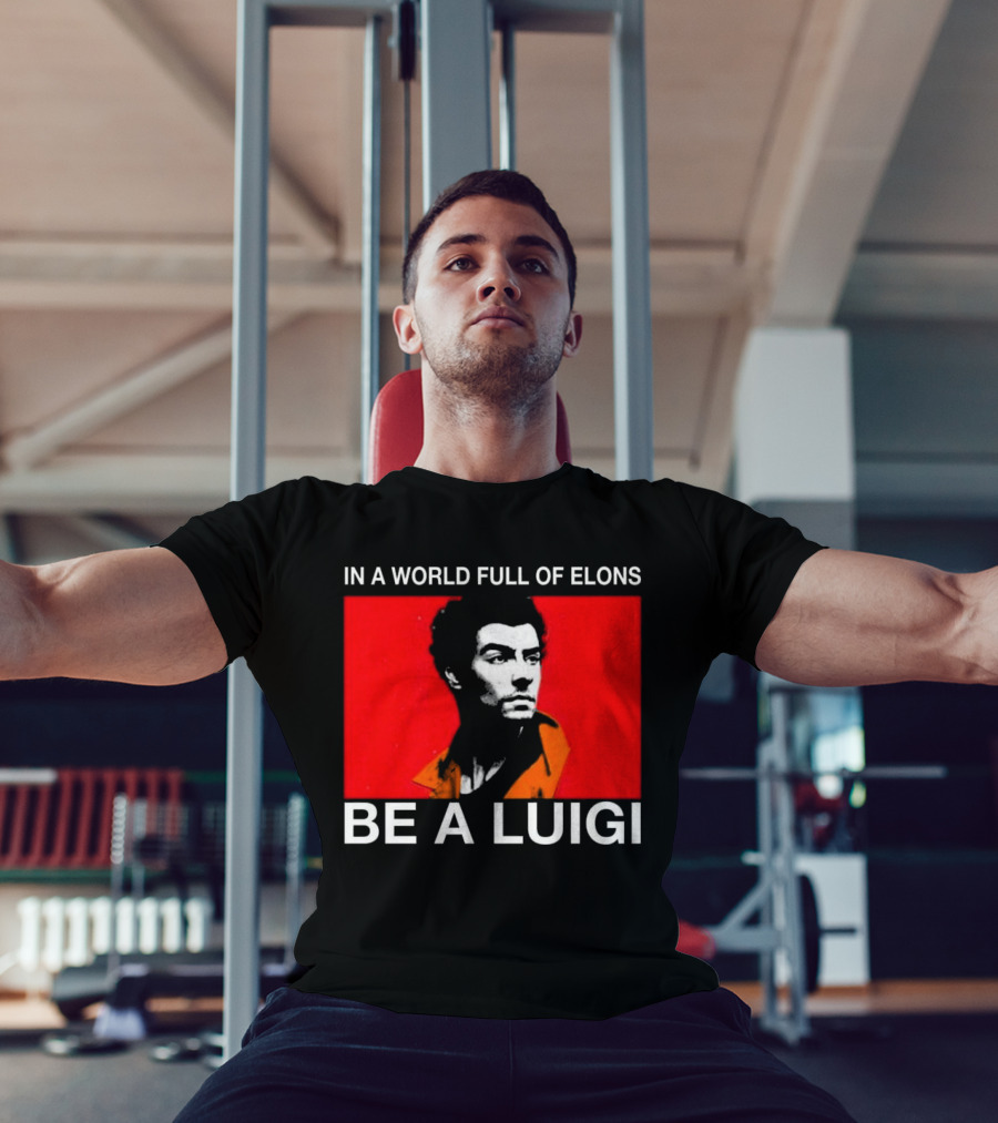 In A World Full Of Elons Be A Luigi Red T-Shirt