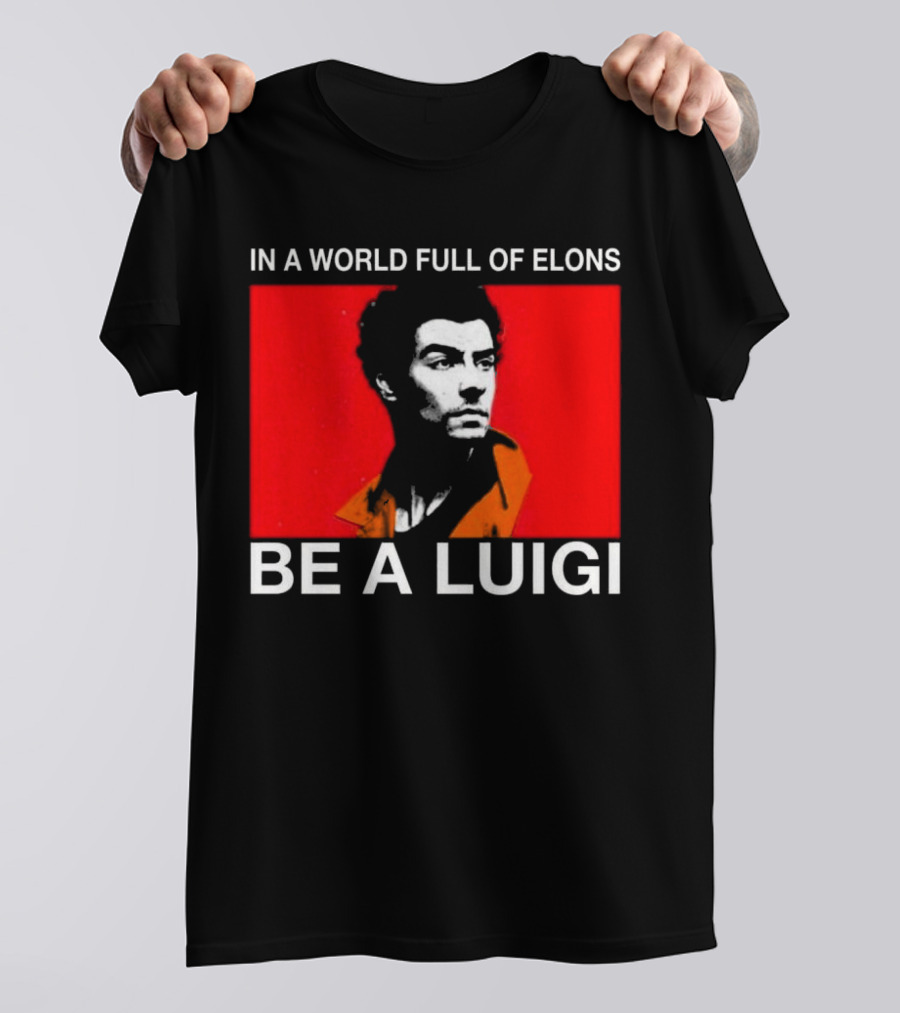 In A World Full Of Elons Be A Luigi Red T-Shirt