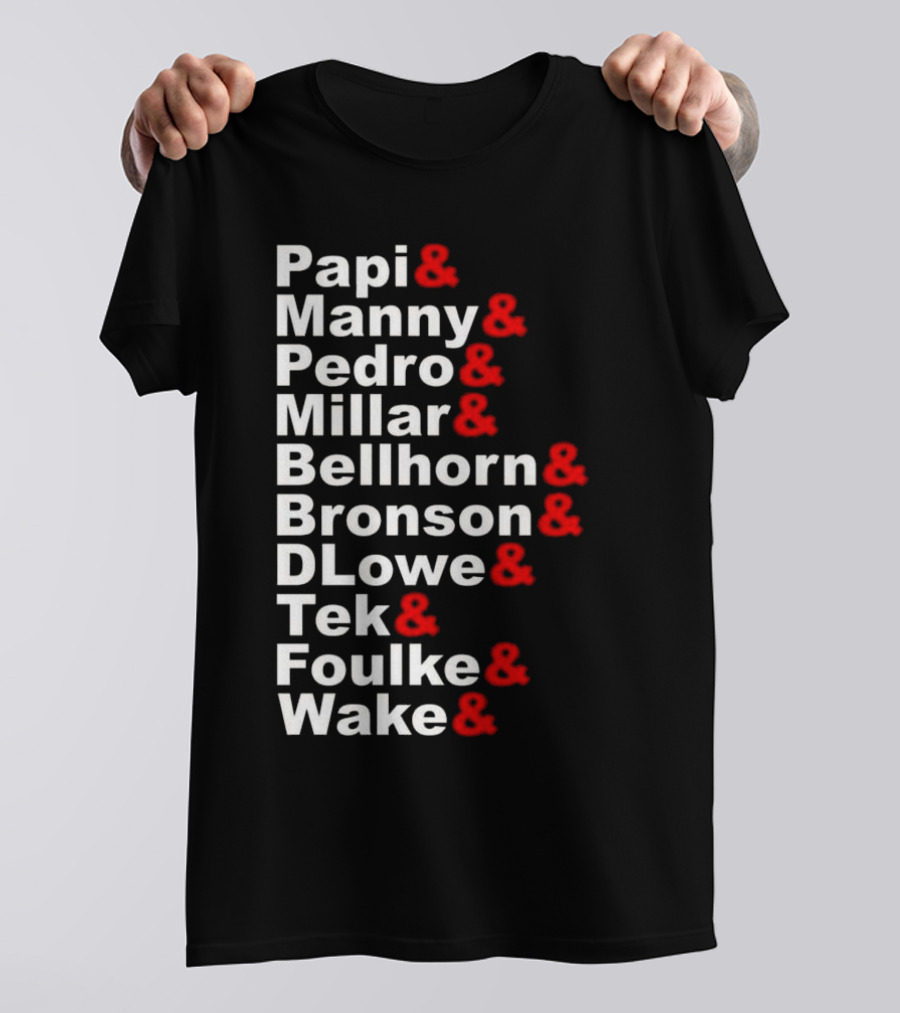 Papi Manny Pedro Millar Bellhorn Bronson DLowe Tek Foulke Wake Boston Red Sox 2004 Players T-Shirt