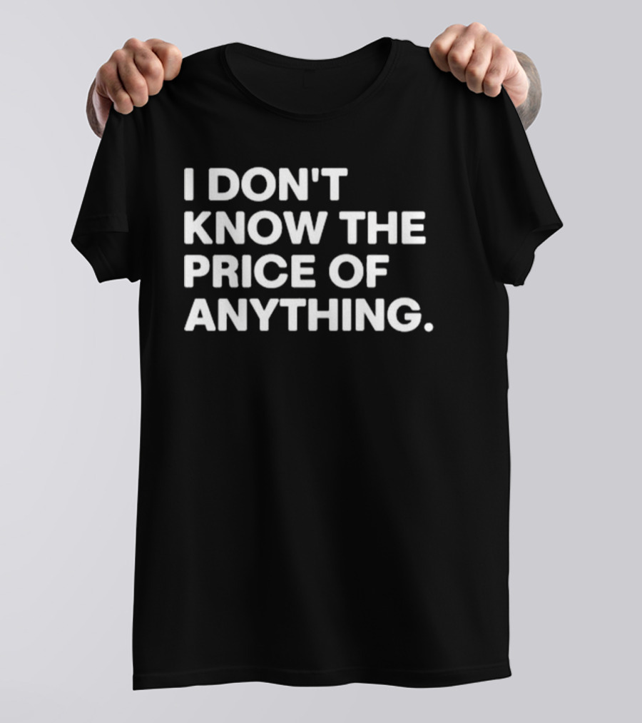 Drew Carey I Don’t Know The Price Of Anything T-Shirt