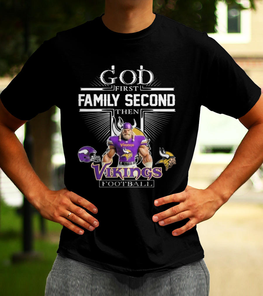 God First Family Second Then Vikings Football Mascot 2025 T-Shirt