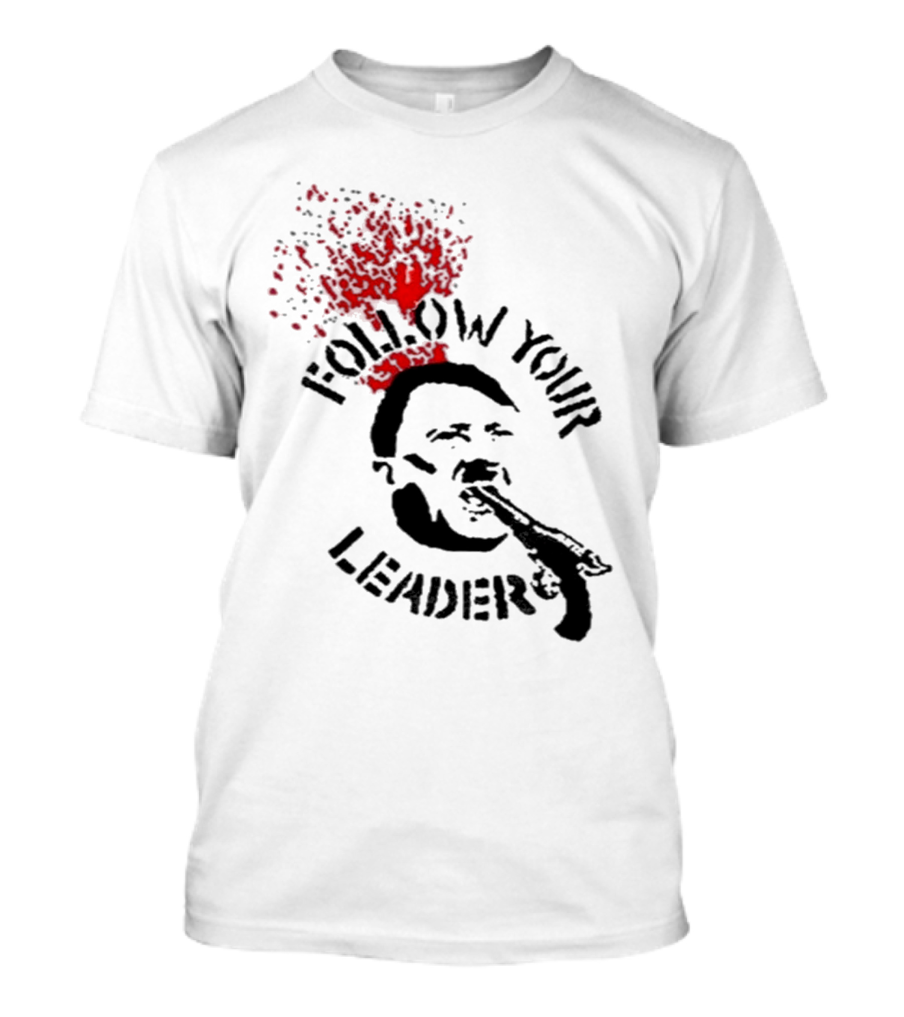 Follow Your Leader Anti-Fascist Commentary Stencil T-Shirt