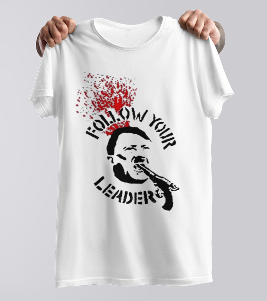 Follow Your Leader Anti-Fascist Commentary Stencil T-Shirt
