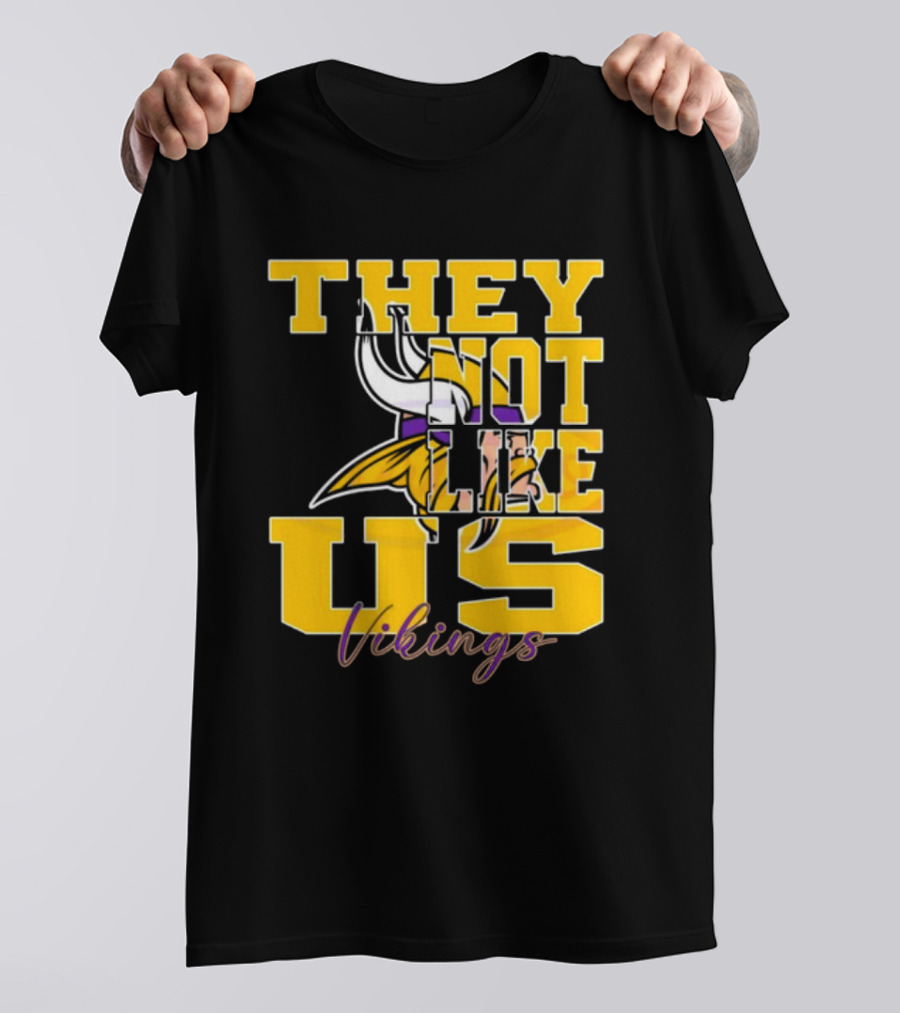 They Not Like Us Vikings Minnesota NFL Football 2025 T-Shirt