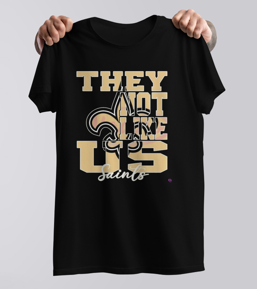 They Not Like Us Saints Fleur-de-Lis NFL Football 2025 T-Shirt