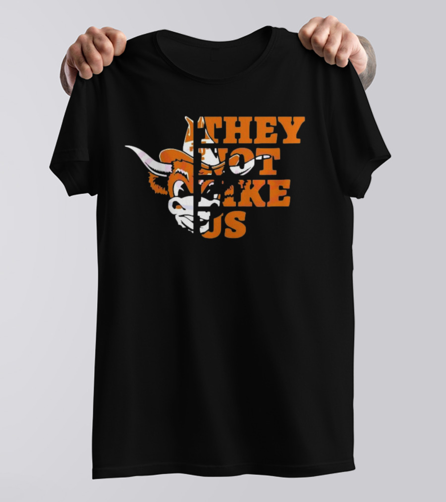 They Not Like Us Texas Longhorns College Football 2025 They Not Like Us T-Shirt