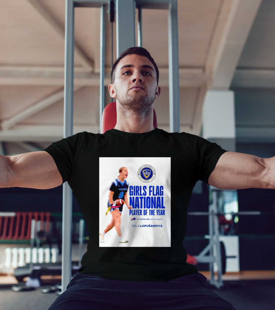 Merrill Football Club Girls Flag National Player Of The Year Nela Lopusanova Buffalo Bills Nomination T-Shirt