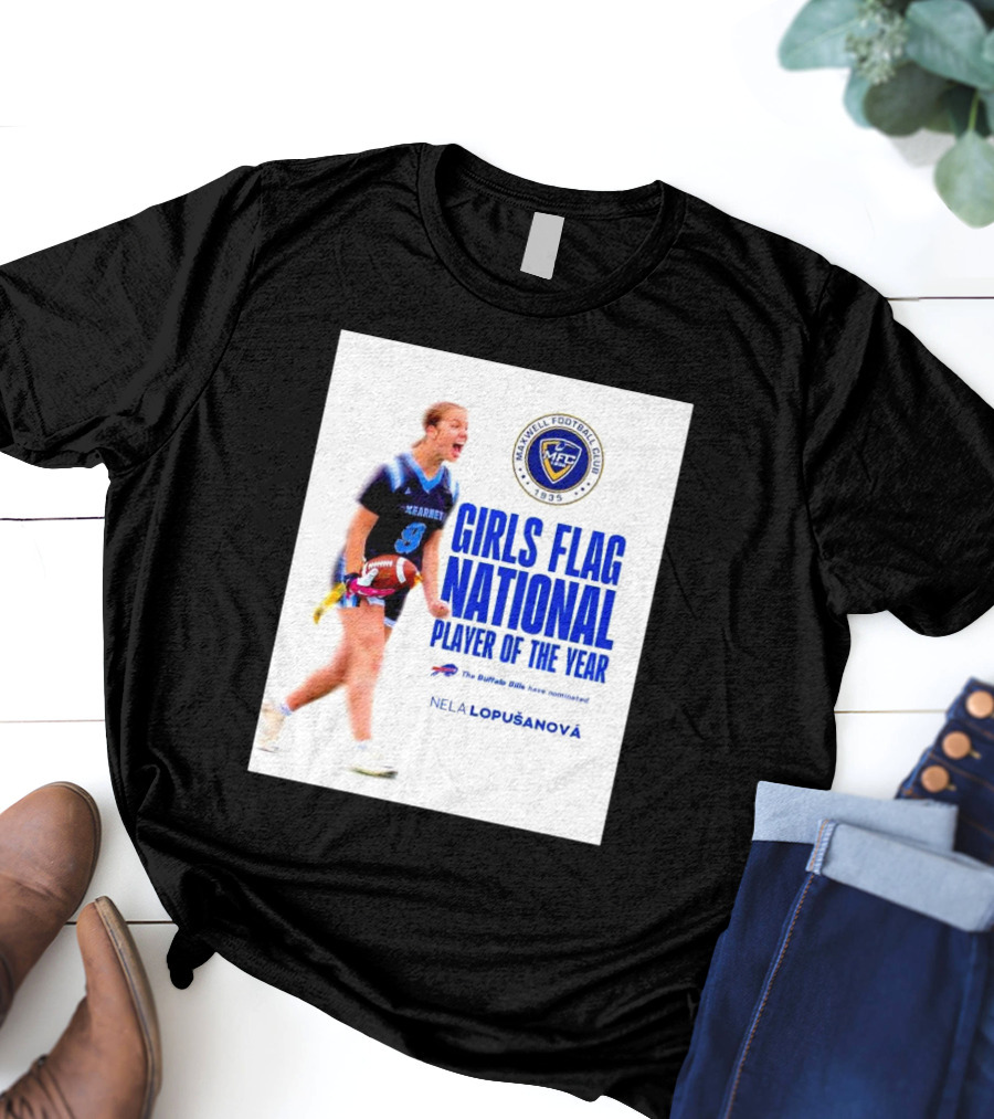 Merrill Football Club Girls Flag National Player Of The Year Nela Lopusanova Buffalo Bills Nomination T-Shirt