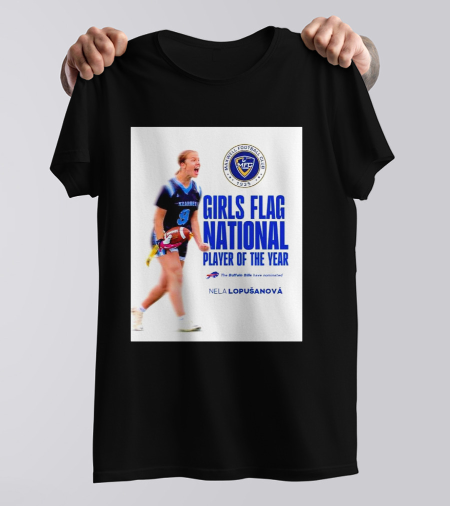 Merrill Football Club Girls Flag National Player Of The Year Nela Lopusanova Buffalo Bills Nomination T-Shirt
