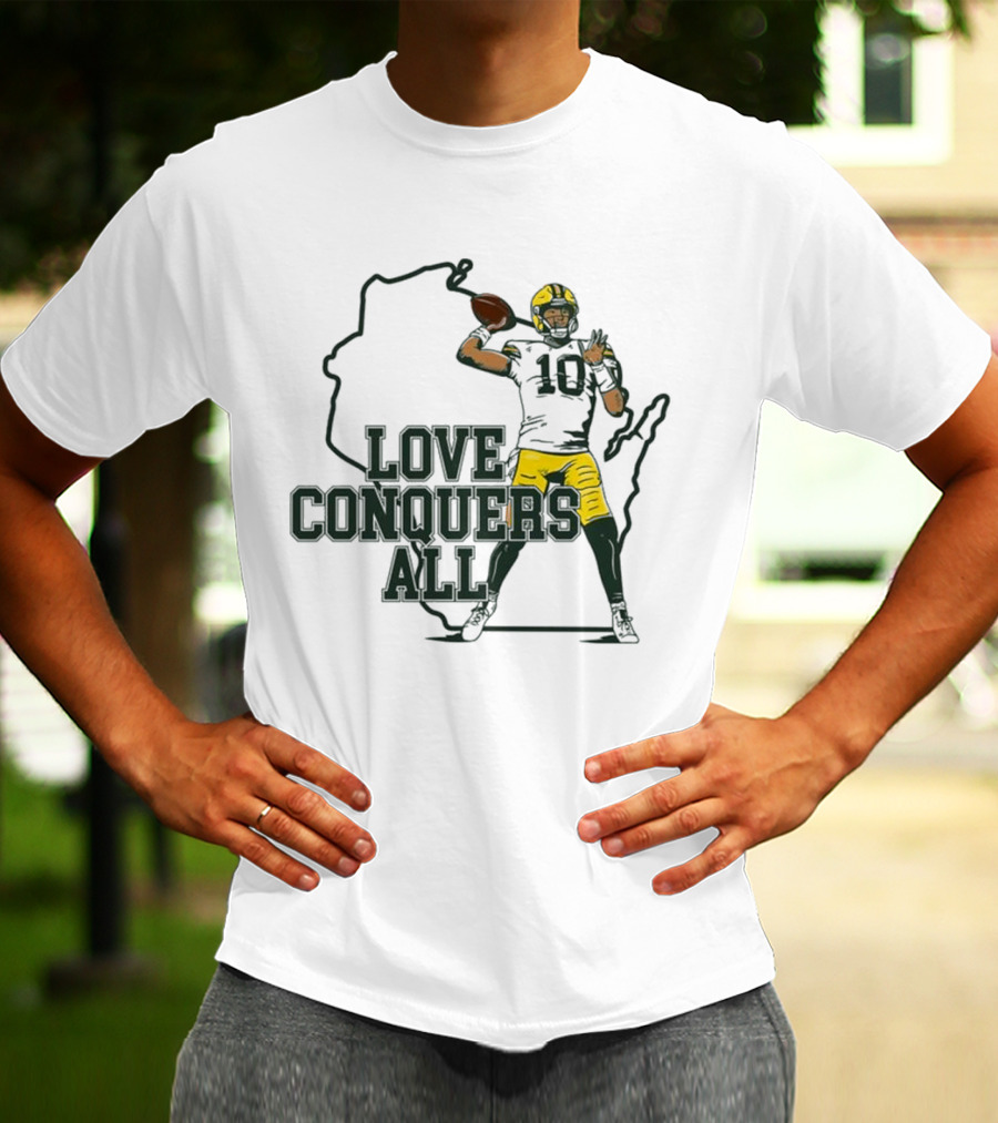Love Conquers All 2025 Green Bay Quarterback Victory T-Shirt
