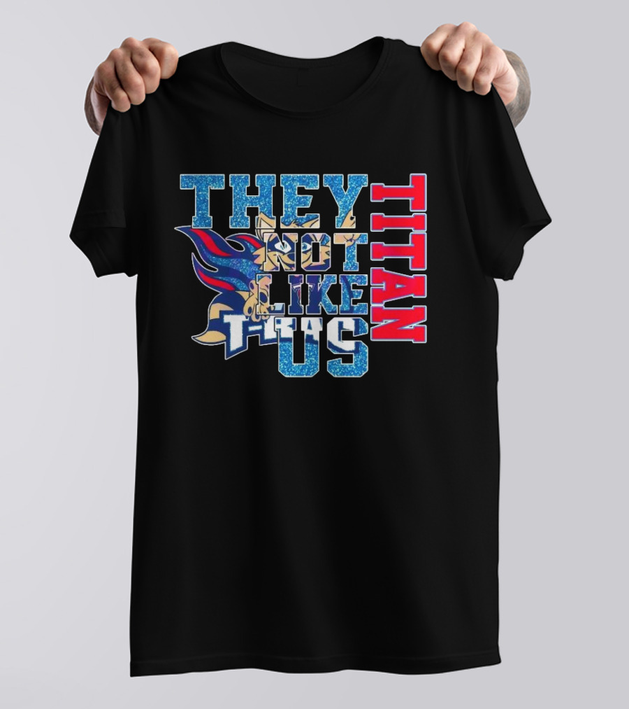 Glitter Tennessee Titans They Not Like Us Titan 2025 T-Shirt