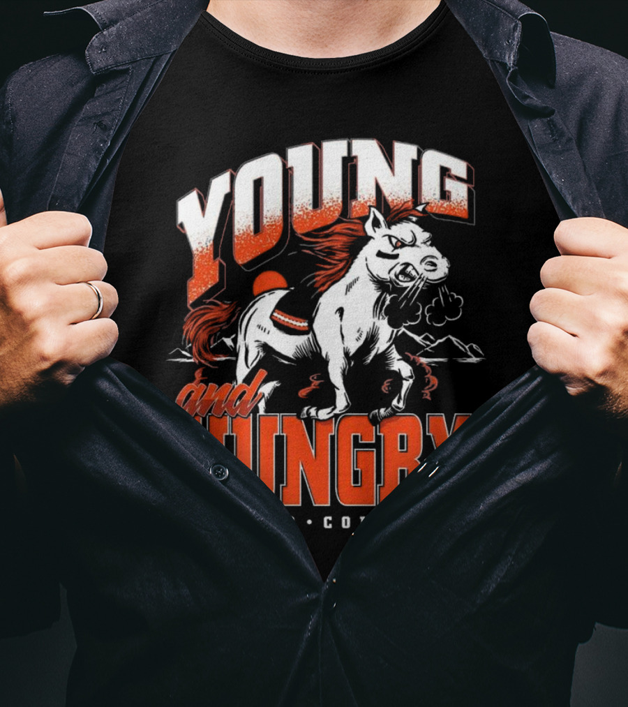 Young And Hungry Denver Colorado Broncos T-Shirt