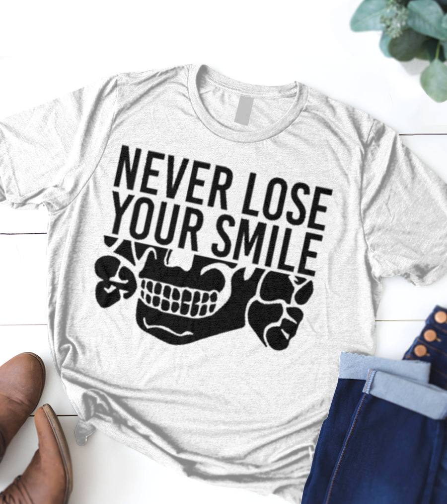 Never Lose Your Smile Handsome Trash Skull T-Shirt
