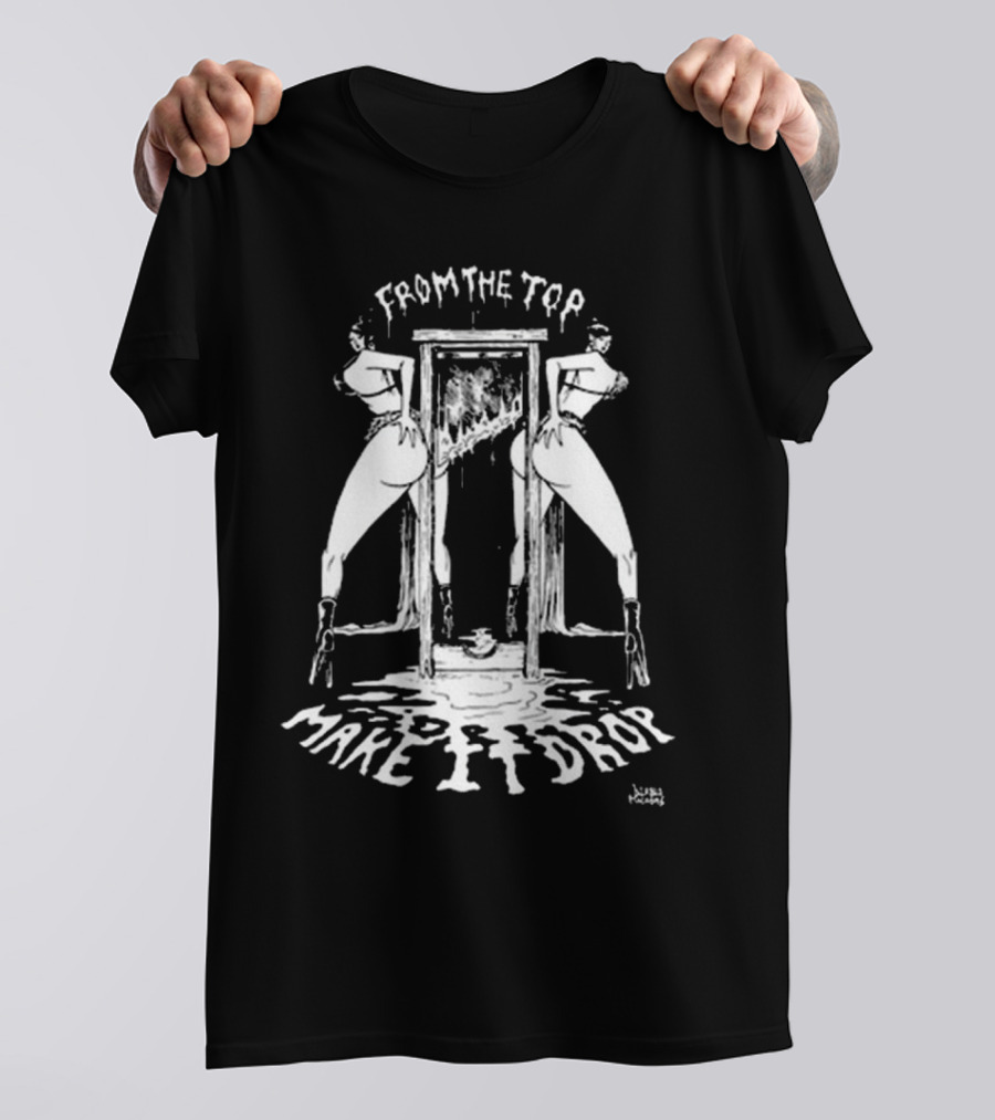 From The Top Make It Drop Punk T-Shirt