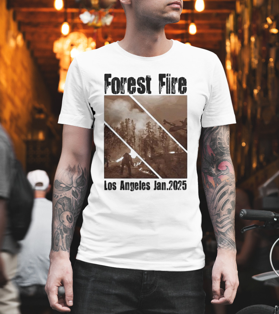 Forest Fire Los Angeles Jan 2025 T-Shirt