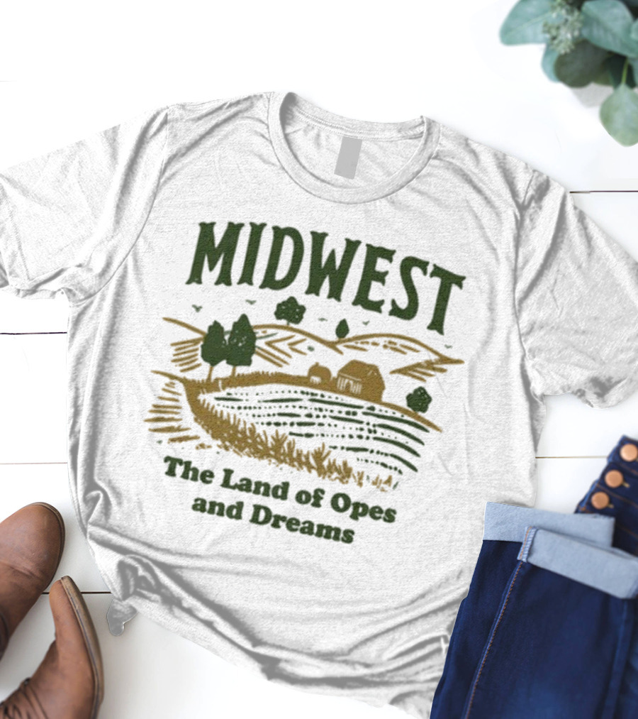 Midwest The Land Of Opes And Dreams Farms Fields Rural Landscape Lucy Jaynes T-Shirt