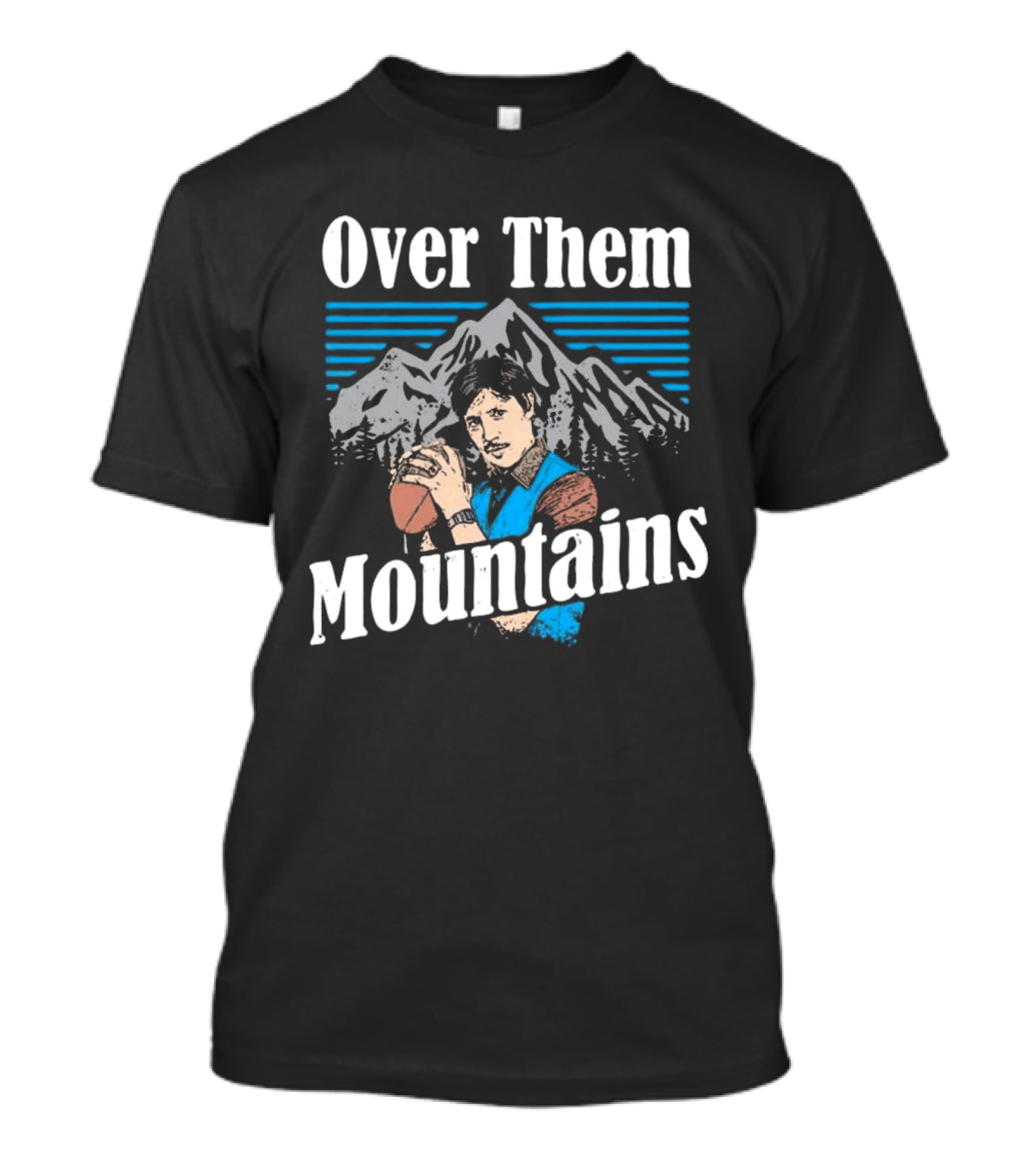 Uncle Rico Throwing Football Over Them Mountains T-Shirt