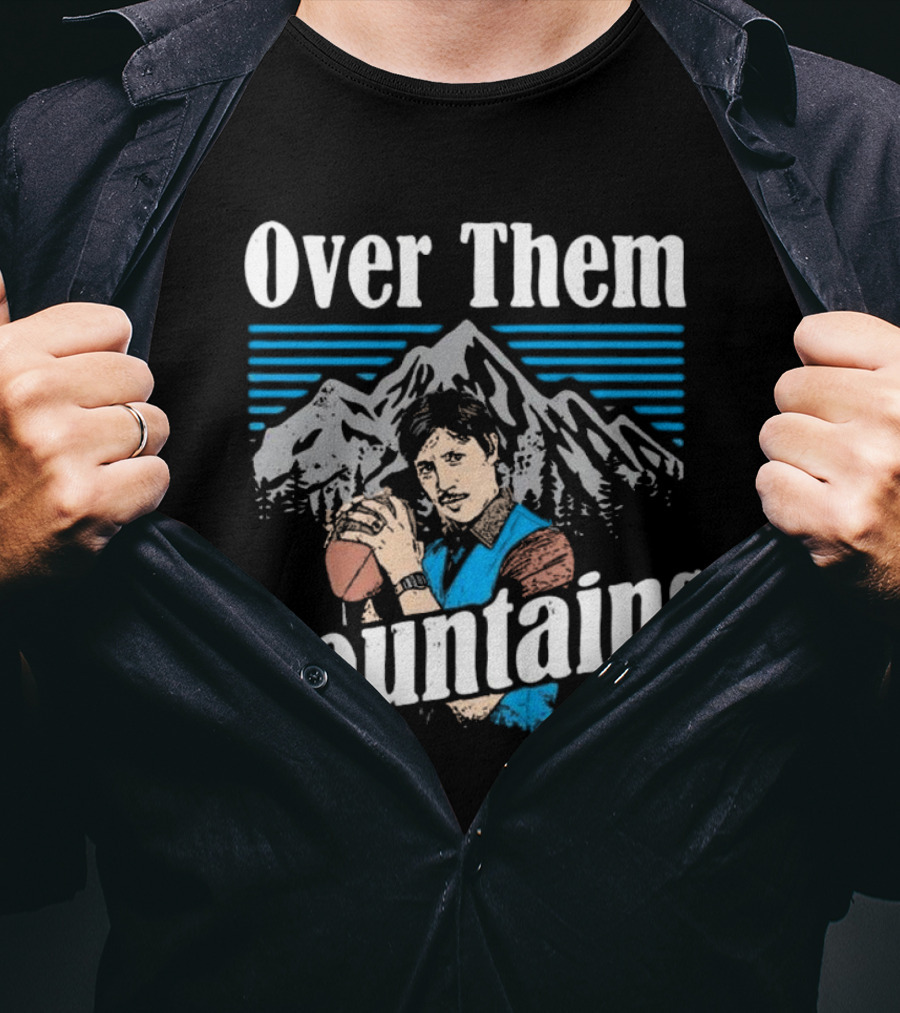 Uncle Rico Throwing Football Over Them Mountains T-Shirt