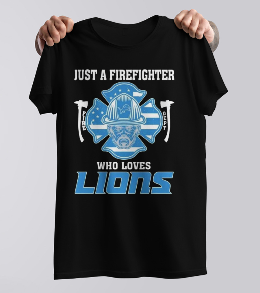 Just A Firefighter Who Loves Lions Fire Dept Helmet Lions T-Shirt