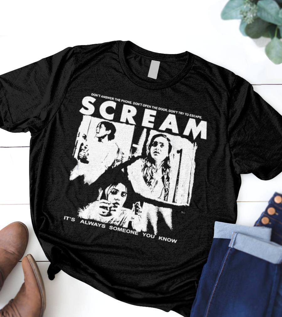 Scream Don't Answer The Phone It's Always Someone You Know T-Shirt