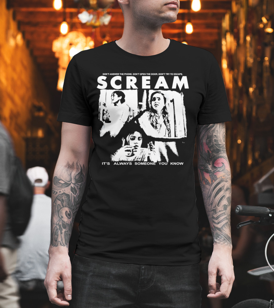 Scream Don't Answer The Phone It's Always Someone You Know T-Shirt