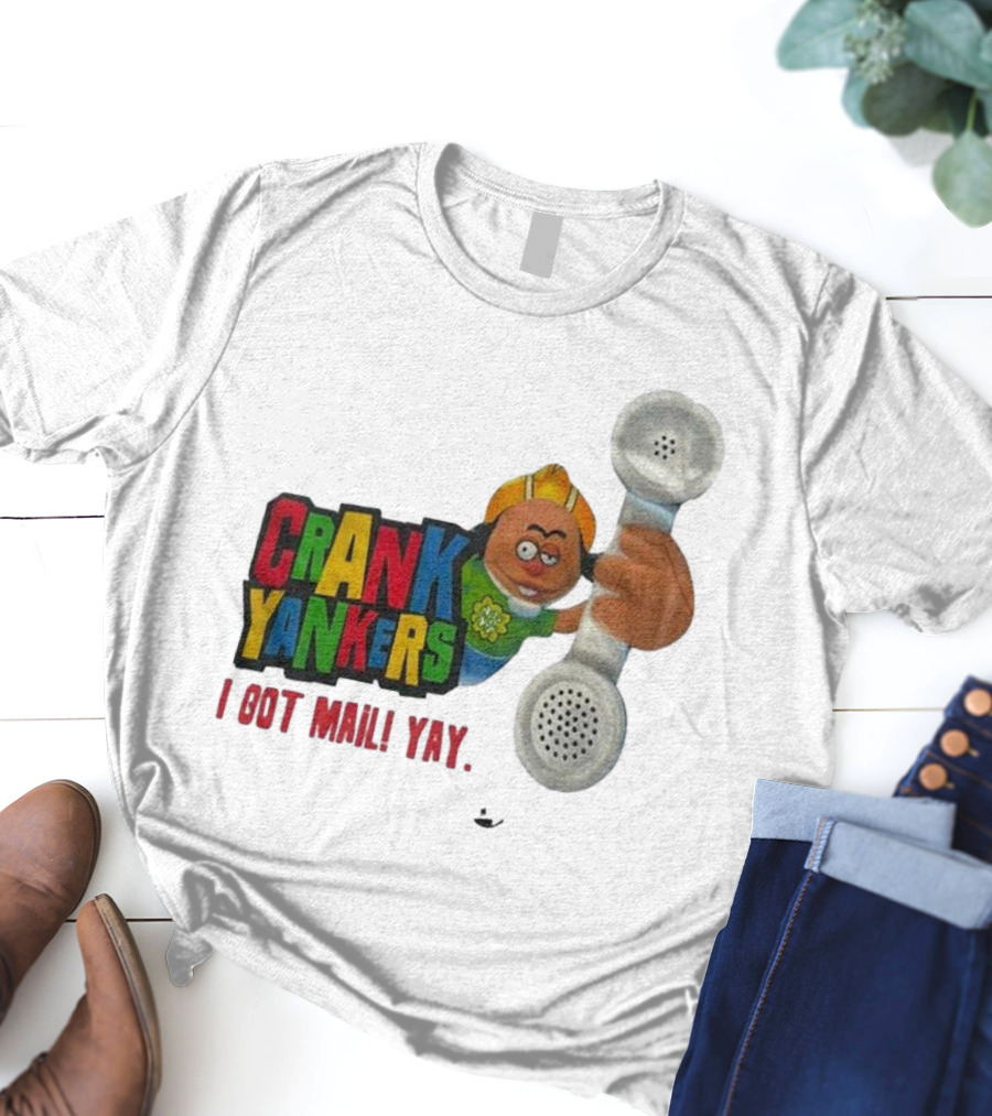 Crank Yankers I Got Mail Yay Character With Telephone Receiver T-Shirt