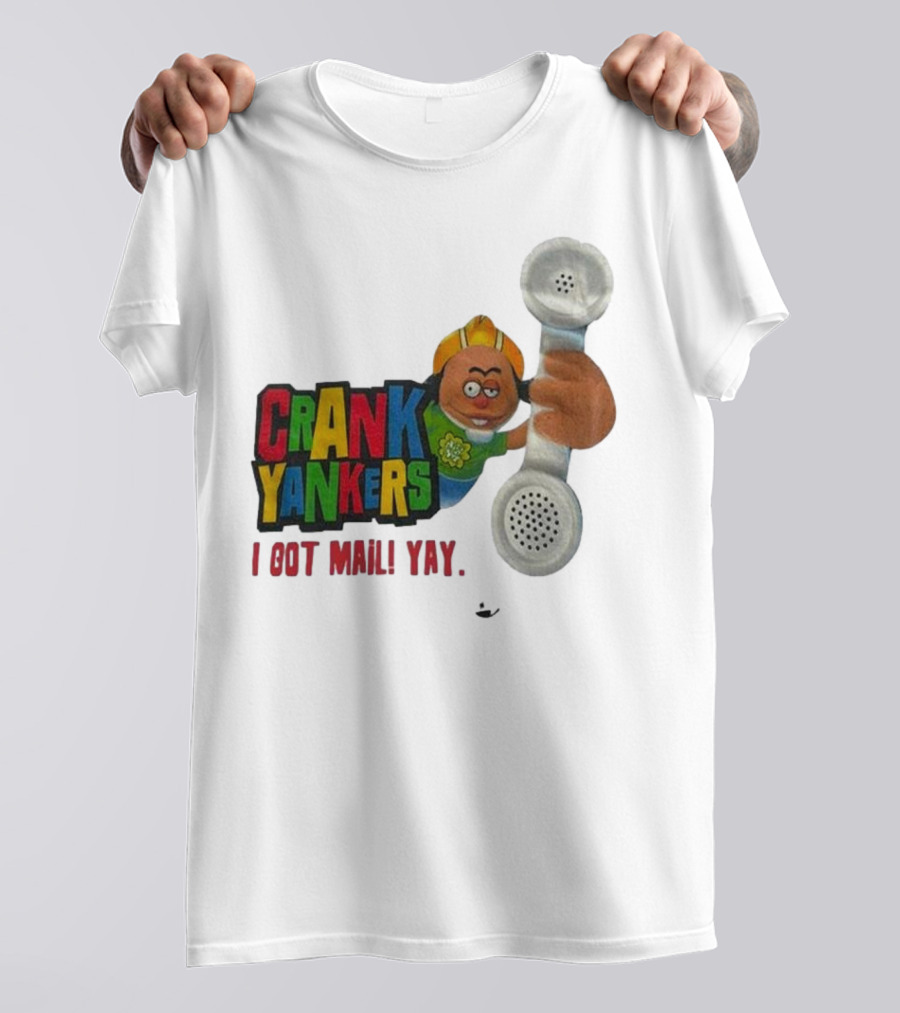 Crank Yankers I Got Mail Yay Character With Telephone Receiver T-Shirt