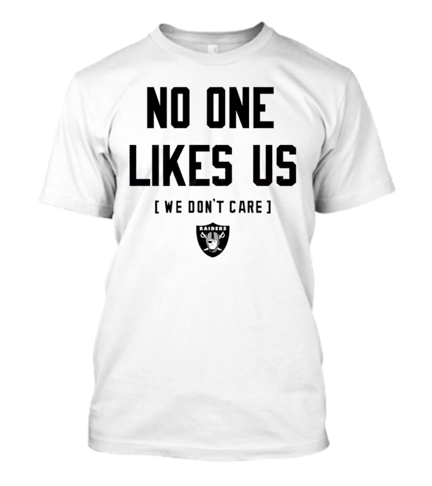 Las Vegas Raiders No One Likes Us We Don't Care Raiders Logo T-Shirt