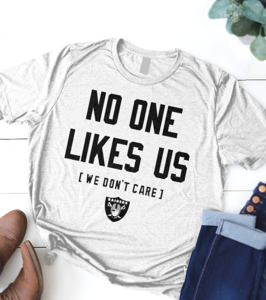 Las Vegas Raiders No One Likes Us We Don't Care Raiders Logo T-Shirt