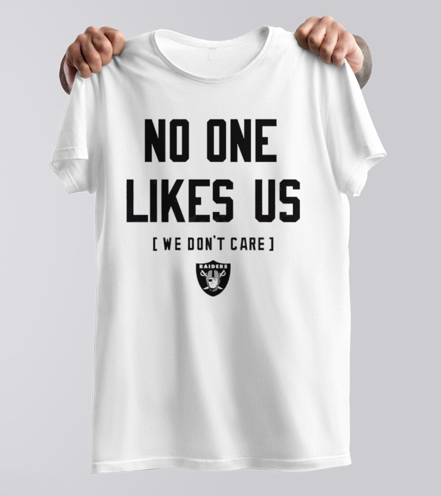 Las Vegas Raiders No One Likes Us We Don't Care Raiders Logo T-Shirt