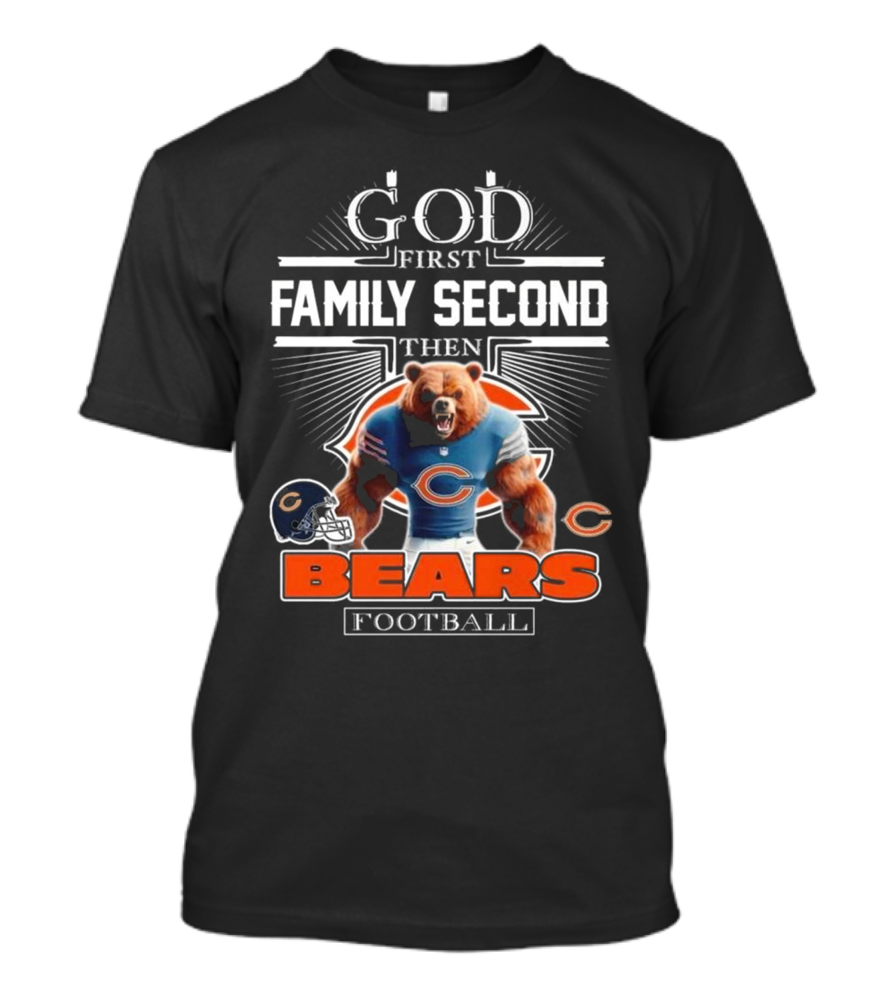 God First Family Second Then Bears Football Fans Chicago Mascot 2025 T-Shirt