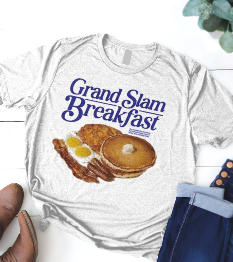 Middleclassfancy Grand Slam Breakfast Pancakes Eggs Sausages Bacon Hash Browns T-Shirt