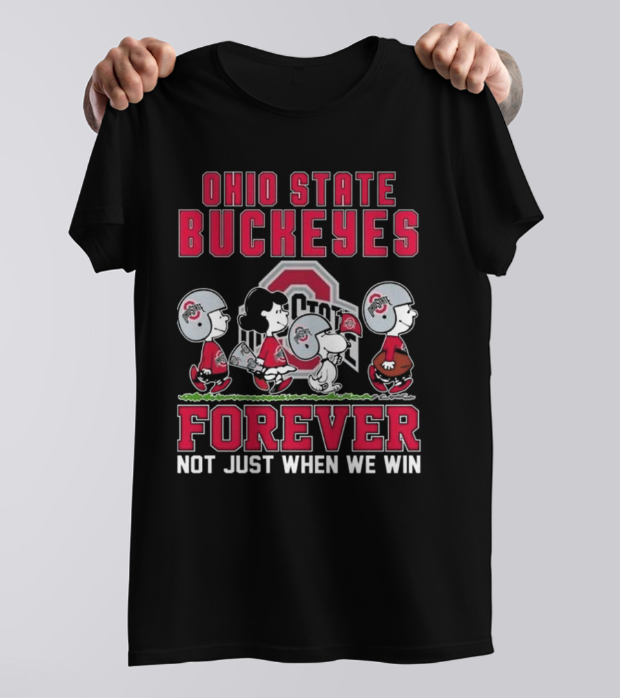 Ohio State Buckeyes Snoopy Peanuts Forever Not Just When We Win T-Shirt