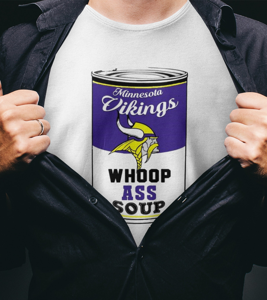Minnesota Vikings Whoop Ass Soup Can T-Shirt
