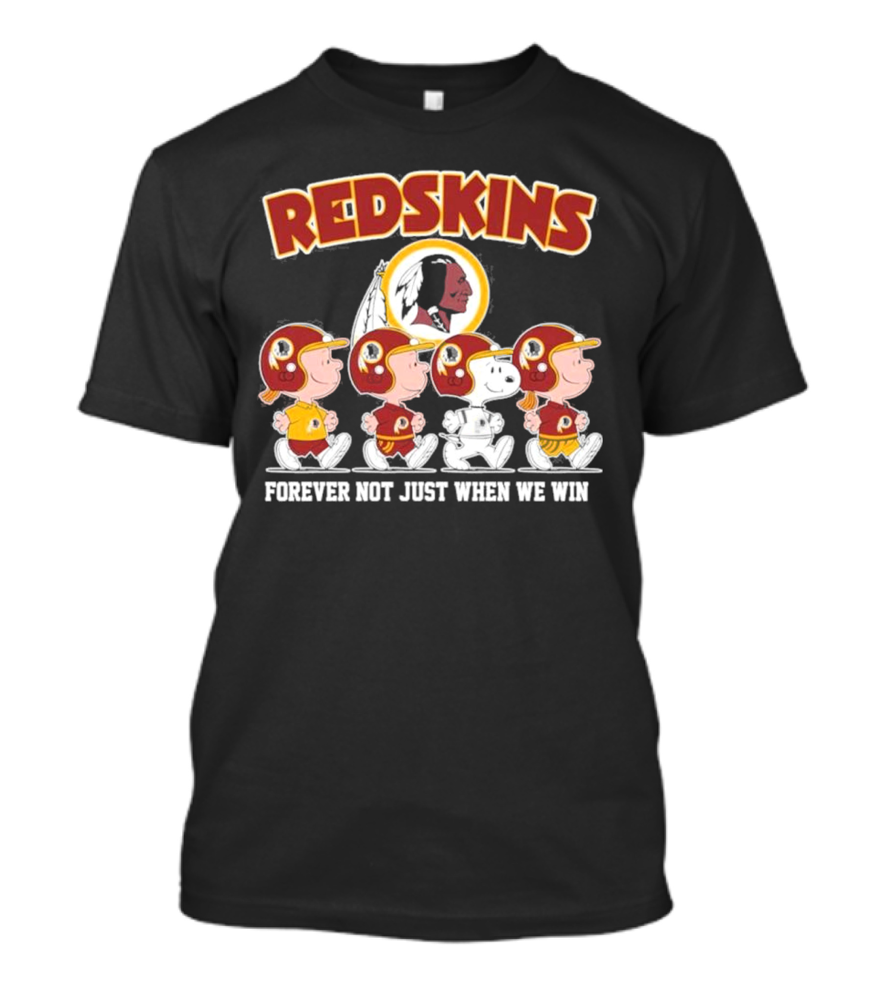 Redskins Forever Not Just When We Win Peanuts Characters Walking T-Shirt