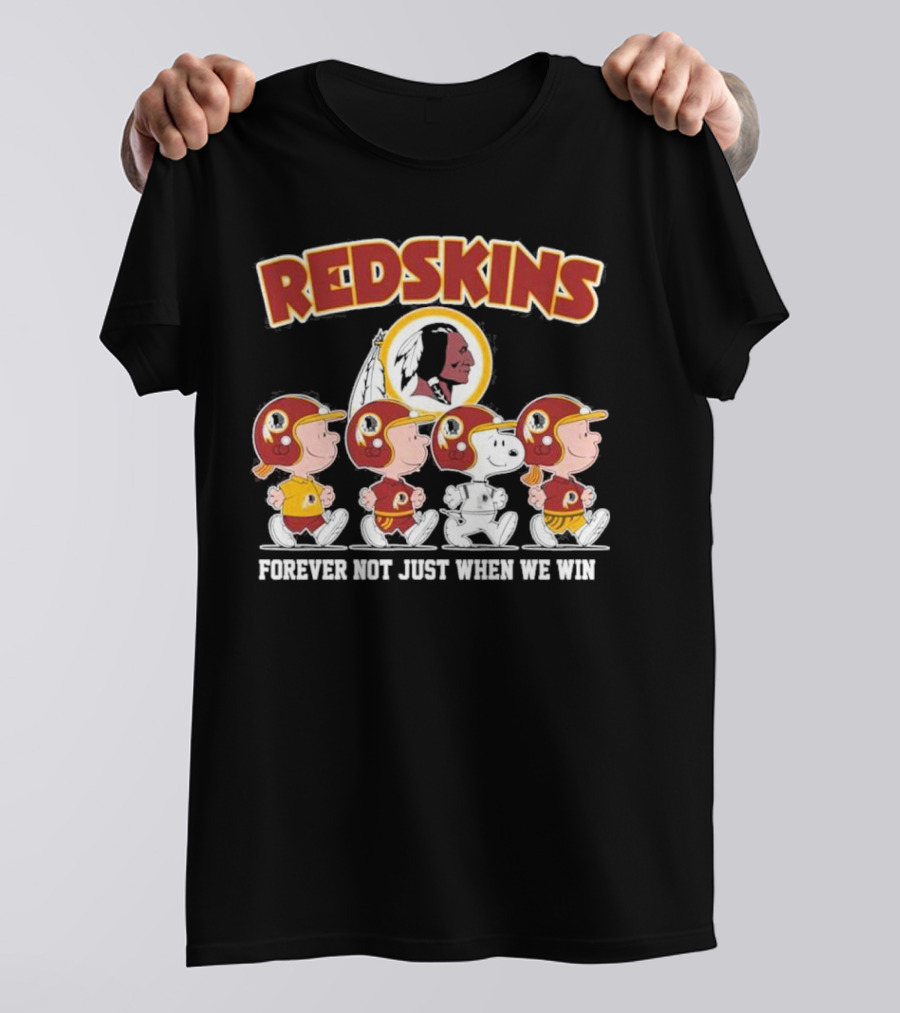 Redskins Forever Not Just When We Win Peanuts Characters Walking T-Shirt