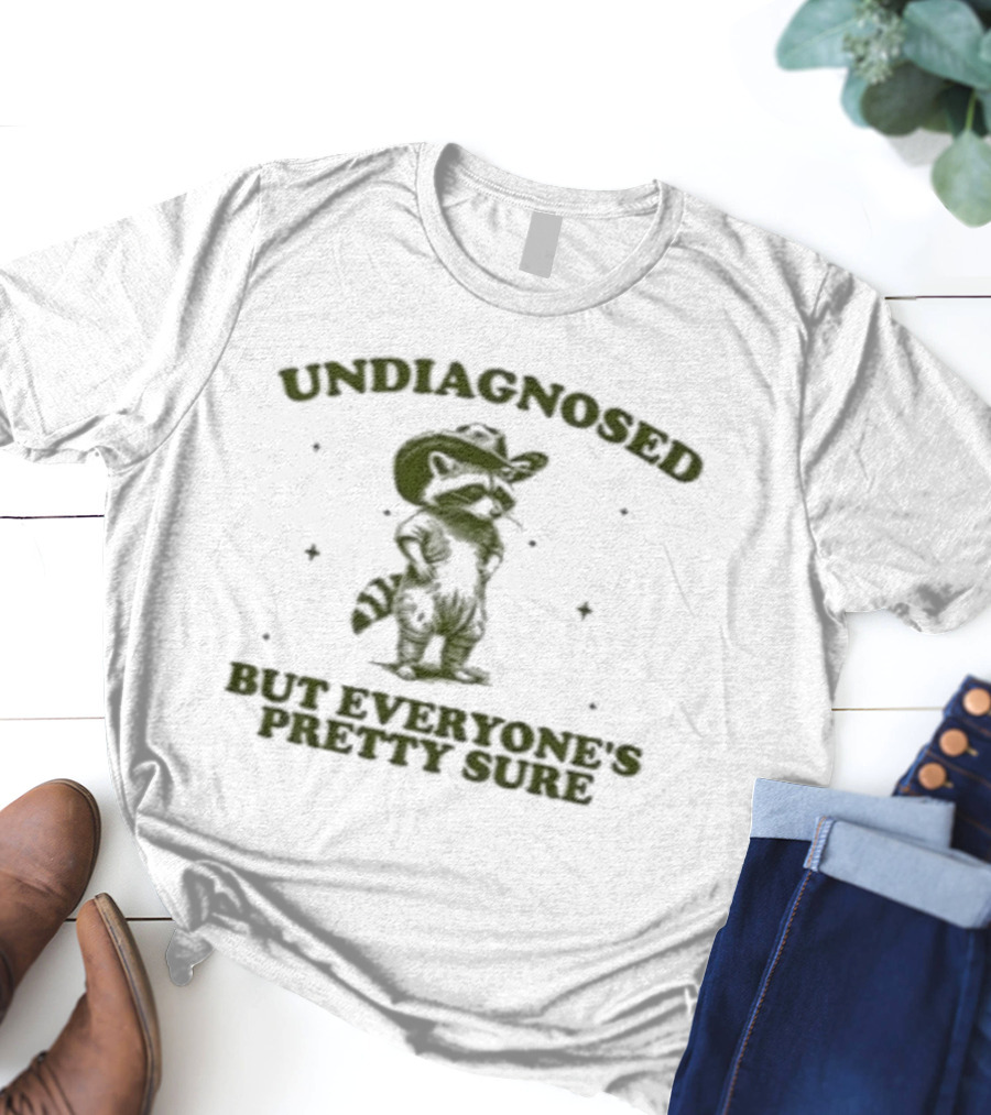 Undiagnosed Raccoon With Cowboy Hat But Everyone’s Pretty Sure T-Shirt