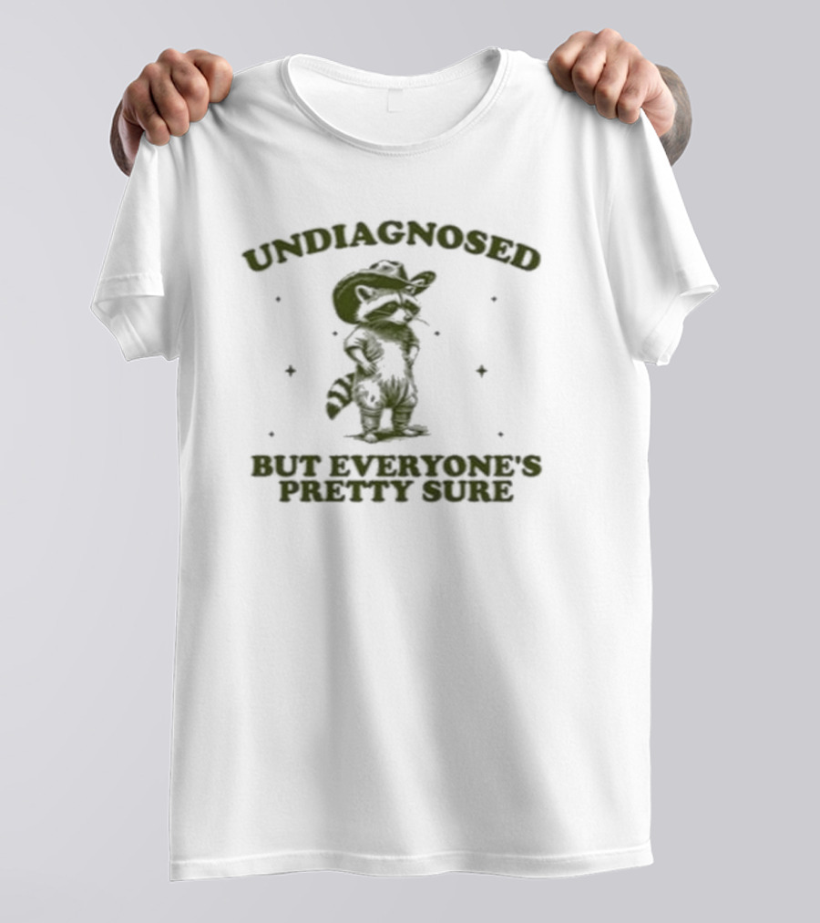 Undiagnosed Raccoon With Cowboy Hat But Everyone’s Pretty Sure T-Shirt