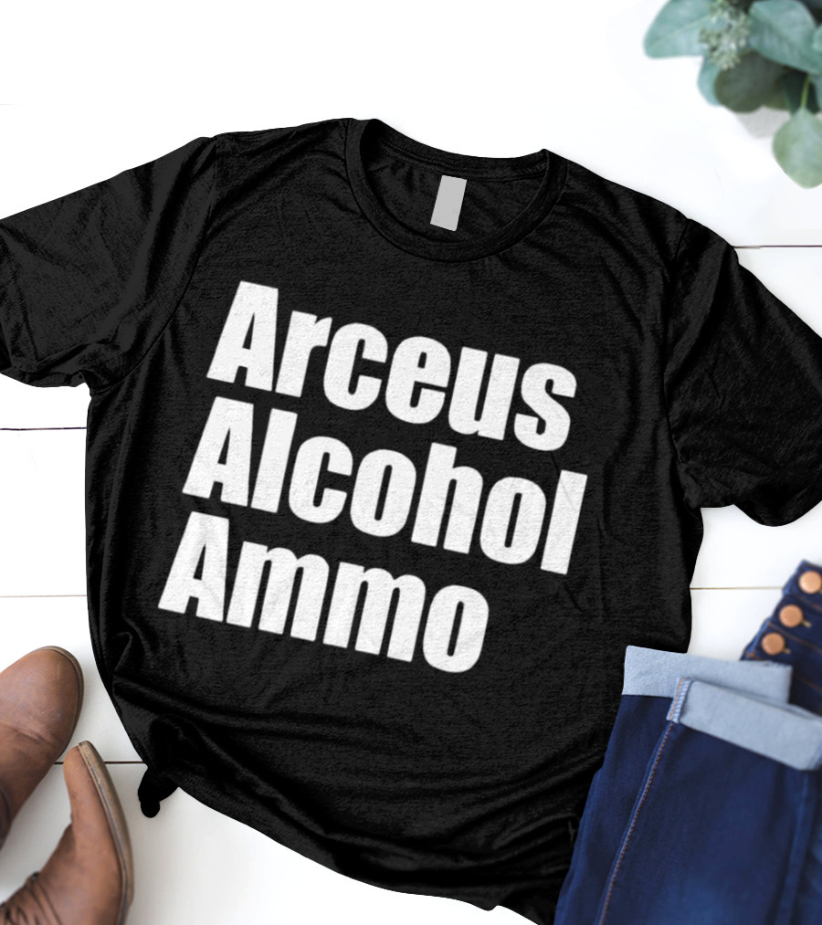 Arceus Alcohol Ammo Black Bold Text Block T-Shirt