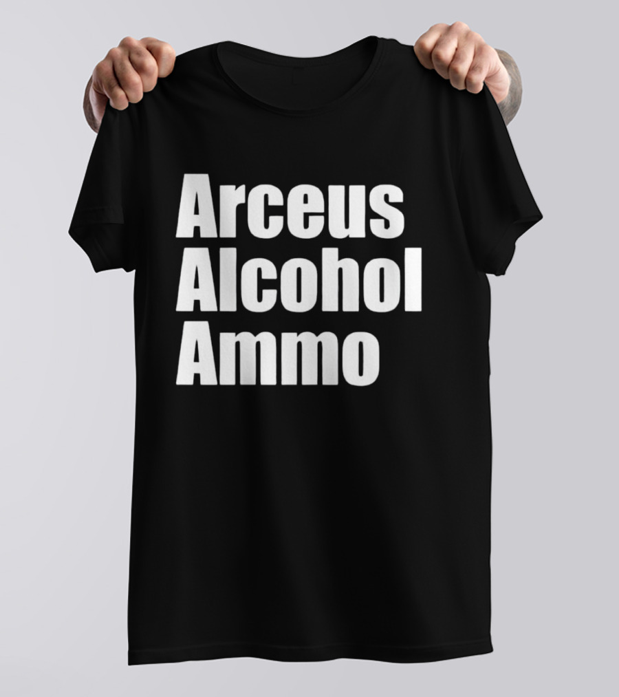 Arceus Alcohol Ammo Black Bold Text Block T-Shirt