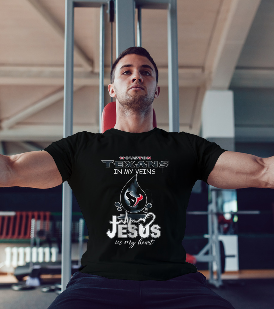 Houston Texans In My Veins Jesus In My Heart 2025 T-Shirt