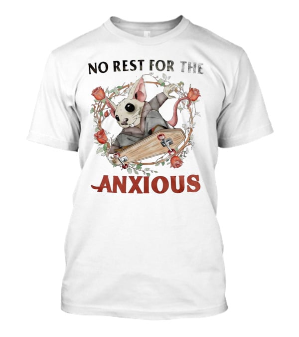 No Rest For The Anxious Rat In A Suit With Roses And Skateboard Coffin T-Shirt