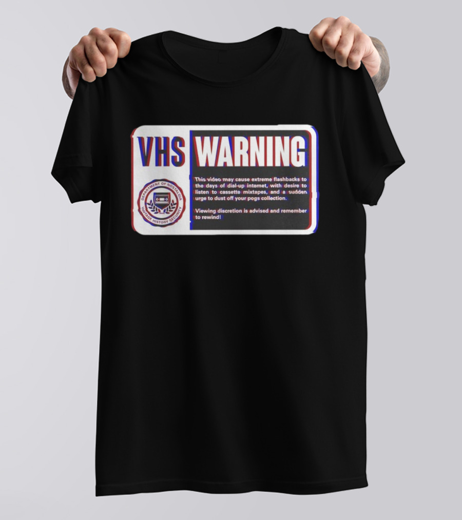 VHS Warning Retro Flashbacks Dial-up Internet Cassette Mixtapes Pogs Collection T-Shirt