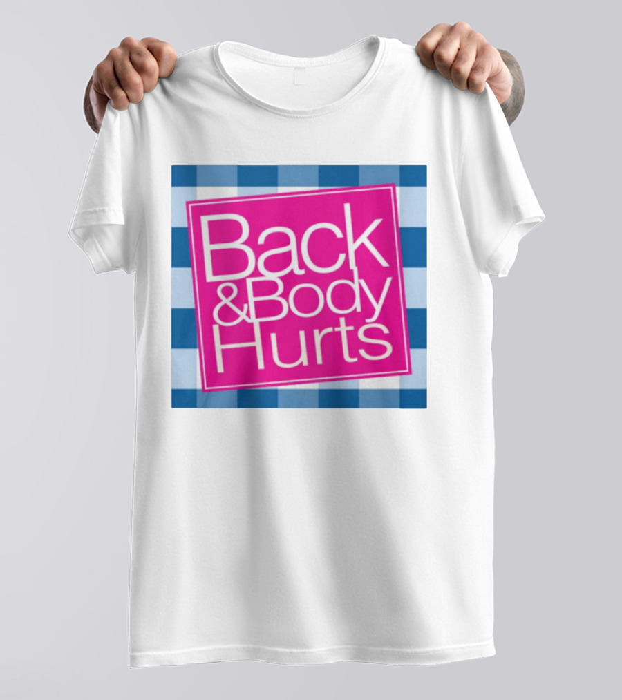 Back And Body Hurts Blue Checkered Square T-Shirt