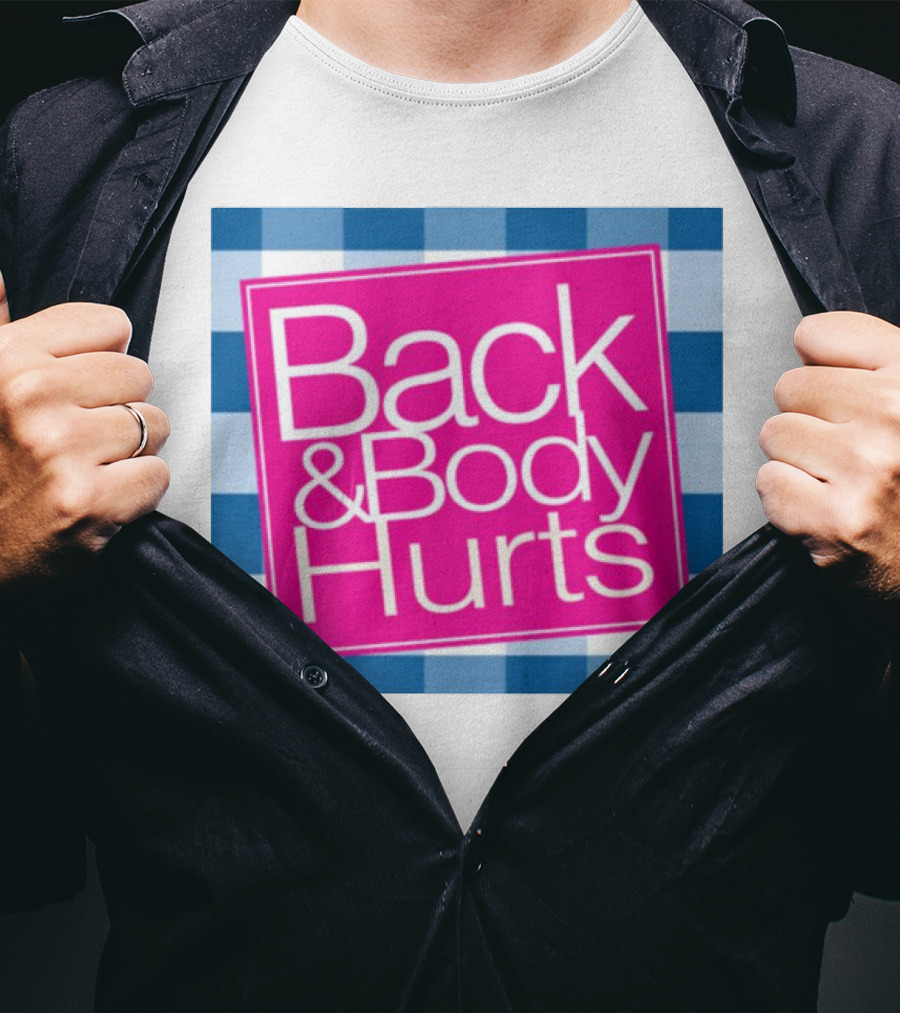 Back And Body Hurts Blue Checkered Square T-Shirt