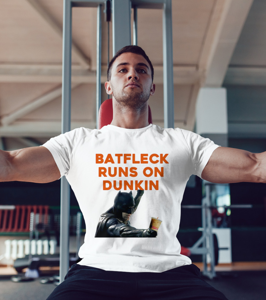 BATFLECK RUNS ON DUNKIN BATMAN COFFEE T-Shirt