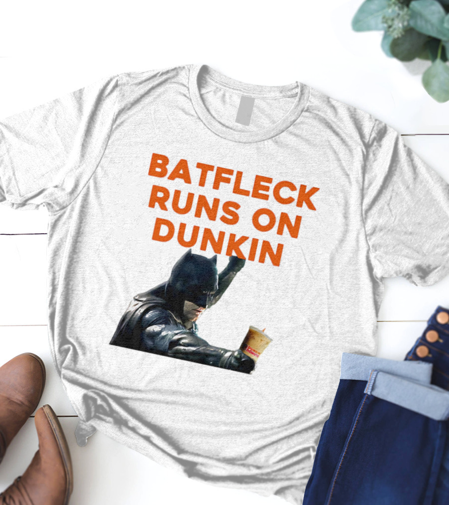 BATFLECK RUNS ON DUNKIN BATMAN COFFEE T-Shirt