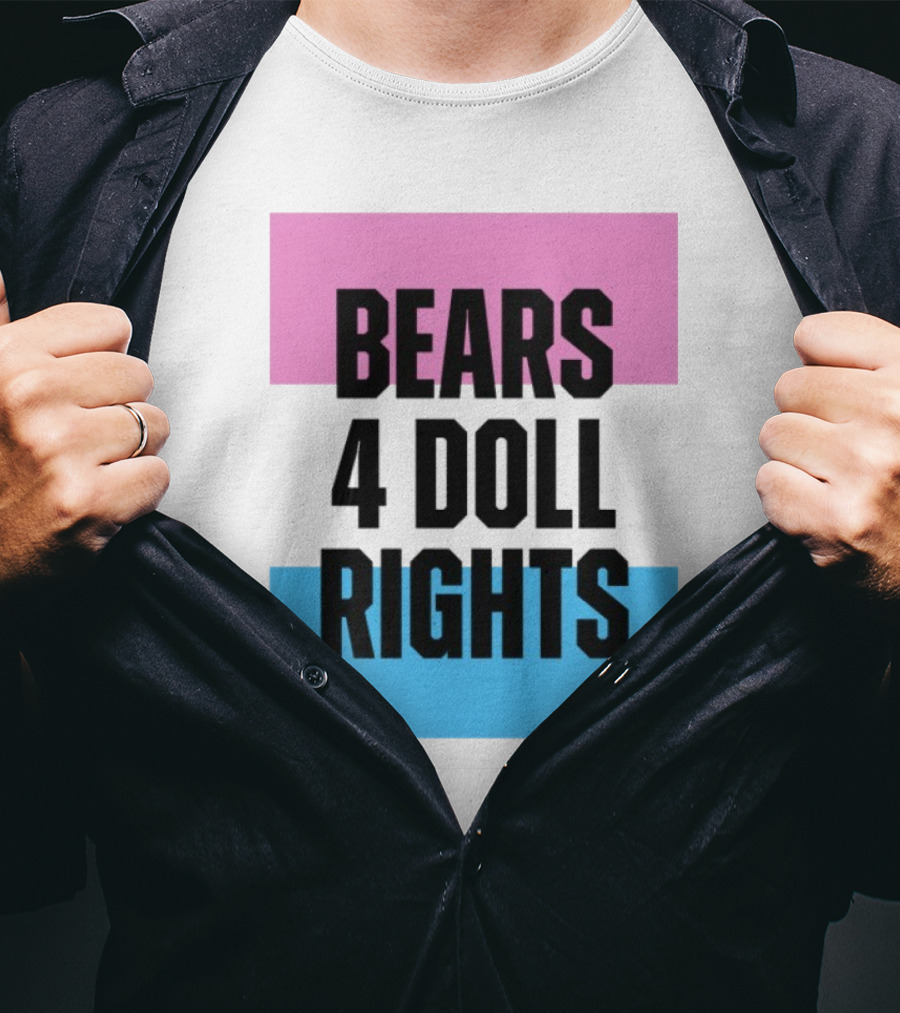 Bears 4 Doll Rights Pink And Blue Activism Statement T-Shirt
