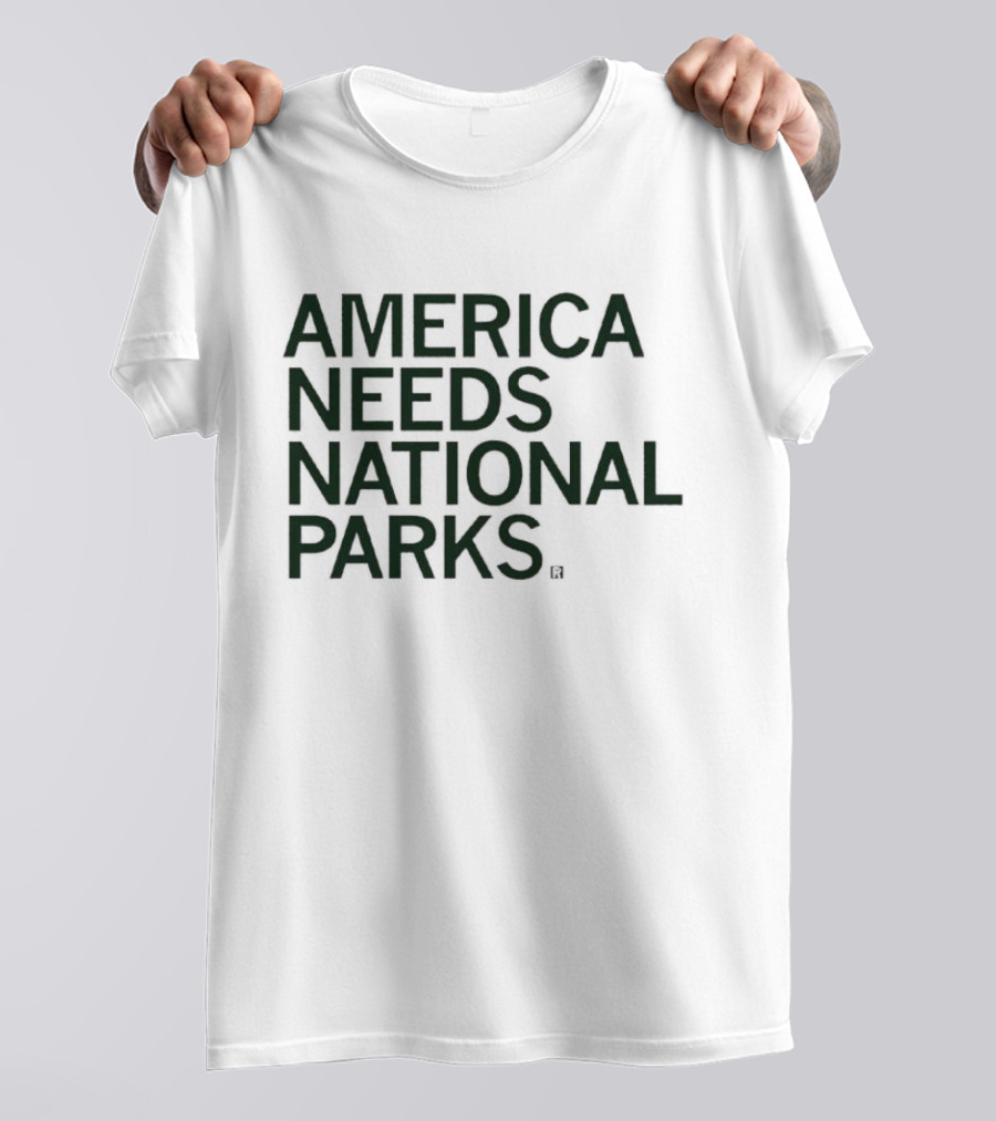 America Needs National Parks T-Shirt