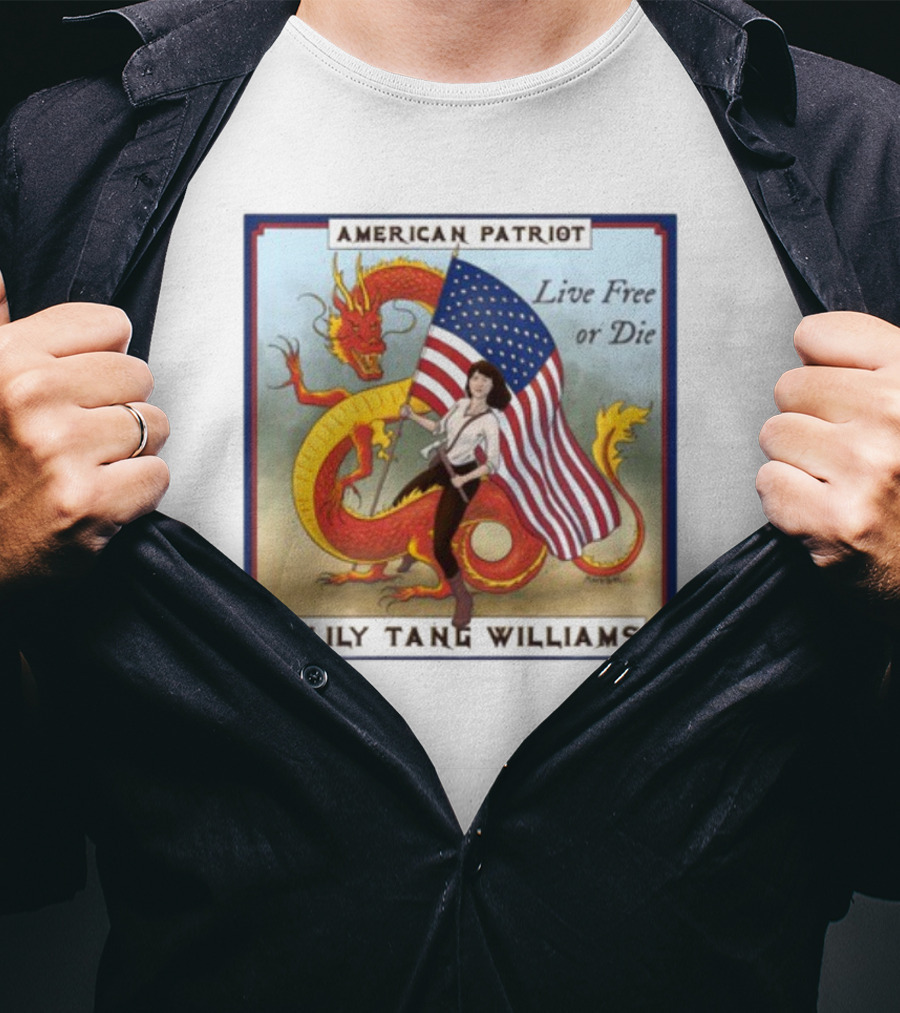 American Patriot Live Free Or Die Lily Tang Williams With Flag And Dragon T-Shirt